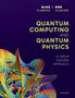 "Quantum Computing and Quantum Physics: A Linear Algebra Approach" von Alice Flarend und Bob Hilborn. Buntes, geometrisches Design., Buch
