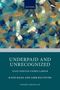 „Underpaid and Unrecognized: State-Induced Unfree Labour“ von Katie Bales und Amir Paz-Fuchs, Oxford Labour Law. Abstrakte Malerei mit Blau- und Brauntönen., Buch