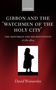David Womersley: Gibbon and the 'Watchmen of the Holy City', Buch