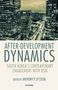 Anthony P D'Costa: After-Development Dynamics, Buch