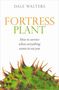 Dale Walters: Fortress Plant, Buch