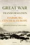 Pieter M Judson: The Great War and the Transformation of Habsburg Central Europe, Buch