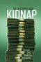 Anja Shortland: Kidnap, Buch