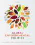 Jean-Frederic Morin (Cigi's International Law Research Program): Global Environmental Politics, Buch
