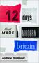 Andrew Hindmoor: Twelve Days That Made Modern Britain, Buch