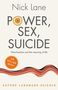 Nick Lane: Power, Sex, Suicide, Buch