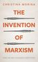 Christina Morina: The Invention of Marxism, Buch