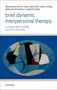 Alessandra Lemma: Brief Dynamic Interpersonal Therapy 2e, Buch