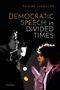Maxime Lepoutre: Democratic Speech in Divided Times, Buch