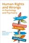 Buchtitel: Human Rights and Wrongs in Psychology and Psychiatry. Schilder mit Begriffen wie ETHICS, SOCIAL INCLUSION., Buch