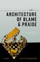 David Shoemaker: The Architecture of Blame and Praise, Buch, Buch