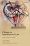 "Change in International Law: Paths, Processes, Power" von Nico Krisch, Ezgi Yildiz, Pedro Martinez Esponda. Abstrakte Kunst mit geometrischen Formen und Linien., Buch