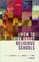 Adam Swift: How to Think about Religious Schools, Buch