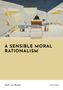 Mark van Roojen: A Sensible Moral Rationalism, Buch