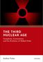 Titel: "THE THIRD NUCLEAR AGE" von Andrew Futter. Eine rote Illustration des Radioaktivitätszeichens dominiert., Buch