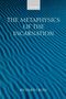 Richard Cross: The Metaphysics of the Incarnation, Buch
