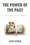 Jessi Streib: The Power of the Past, Buch