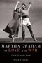 Mark Franko: Martha Graham in Love and War, Buch