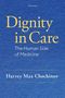 Harvey Max Chochinov: Dignity in Care, Buch