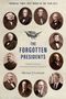 Michael J Gerhardt: The Forgotten Presidents, Buch