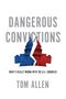 Tom Allen: Dangerous Convictions, Buch