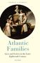 Sarah M S Pearsall: Atlantic Families, Buch