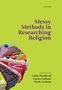Linda Woodhead: Messy Methods in Researching Religion, Buch, Buch