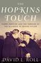 David L. Roll: The Hopkins Touch: Harry Hopkins and the Forging of the Alliance to Defeat Hitler, Buch