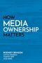 Rodney Benson: Benson, R: How Media Ownership Matters, Buch