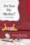 Alison Bechdel: Are You My Mother?, Buch