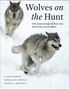 L David Mech: Wolves on the Hunt, Buch