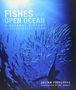 Julian Pepperell: Fishes of the Open Ocean: A Natural History & Illustrated Guide, Buch