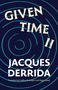 Jacques Derrida: Given Time II, Buch