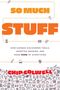 Chip Colwell: So Much Stuff, Buch