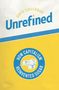 David Singerman: Unrefined, Buch
