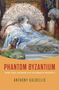 Titel: "PHANTOM BYZANTIUM" von Anthony Kaldellis. Illustration einer eleganten, thronenden Figur mit Fächer.