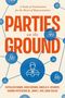 Titel: "PARTIES on the GROUND". Illustration eines Netzwerks mit verbundenen, stilisierten Personen-Icons. Autoren unten genannt., Buch