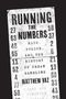„RUNNING THE NUMBERS“, „Race, Police, and the History of Urban Gambling“ von Matthew Vaz. Zufällige Zahlen sind aufgelistet., Buch