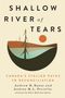 Andrew R Basso: Shallow River of Tears, Buch