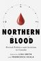 Northern Blood, Buch