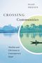 "Crossing Communities. Muslims and Christians in Contemporary Egypt. Autor: Isaac Friesen. Boot auf einem Fluss."