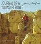 Text: "JOURNAL OF A YOUNG REFUGEE", "مذكرات لاجئ صغير", "EDITED BY HICHAM KAYED". Kind klettert auf große Steine., Buch