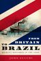 Text: "From Britain to Brazil: Migrant Histories in the 1890s. John Zucchi." 
Illustration: Dampfschiff auf Wasser mit Bergen im Hintergrund., Buch