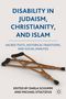 Darla Schumm: Disability in Judaism, Christianity, and Islam, Buch