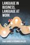 Erika Darics: Language in Business, Language at Work, Buch