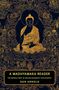 "A Madhyamaka Reader: The Middle Way in Indian Buddhist Philosophy, Dan Arnold". Illustration eines sitzenden Buddhas.