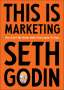 Seth Godin: This is Marketing, Buch