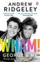 „WHAM! GEORGE & ME“ von Andrew Ridgeley. Zwei lächelnde Männer, bunte Buchstaben unten, Zitate oben., Buch