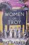 Pat Barker: The Women of Troy, Buch