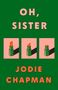 Jodie Chapman: Oh, Sister, Buch
